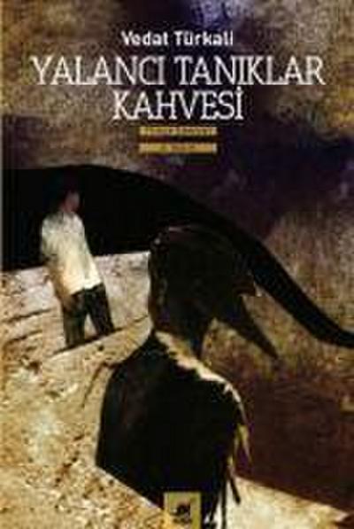 Yalanci Taniklar Kahvesi