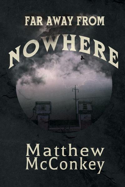 Far Away from Nowhere