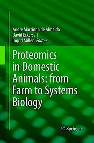 Proteomics in Domestic Animals: from Farm to Systems Biology