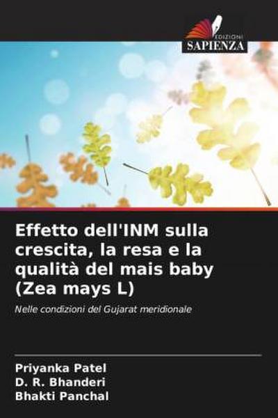 Effetto dell’INM sulla crescita, la resa e la qualità del mais baby (Zea mays L)