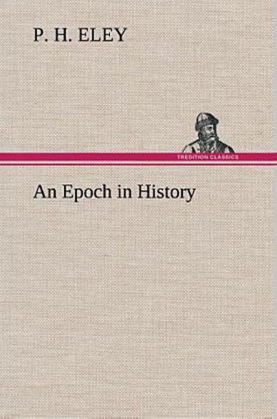 An Epoch in History