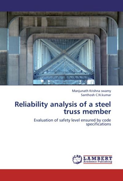 Reliability analysis of a steel truss member