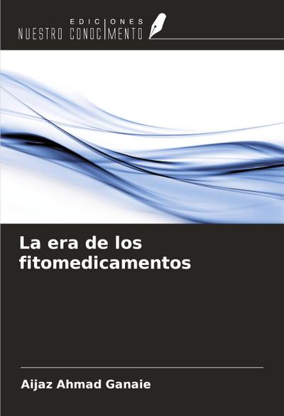 La era de los fitomedicamentos