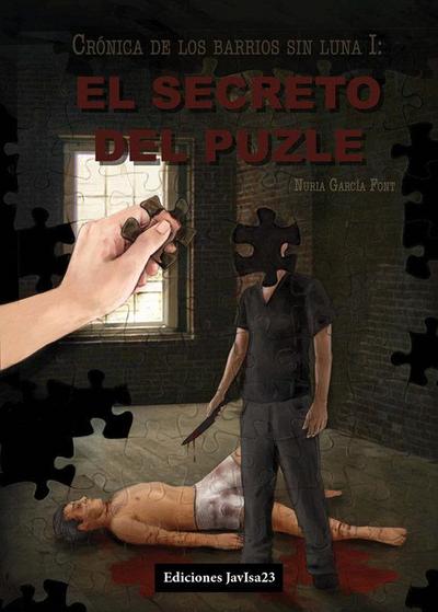 Crónica de los barrios sin luna I. El secreto del puzle