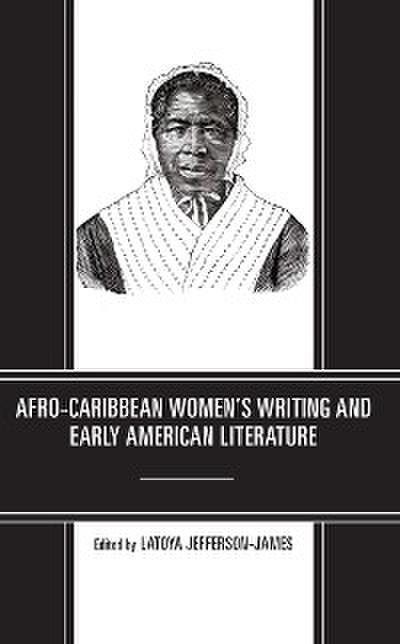 Afro-Caribbean Women’s Writing and Early American Literature