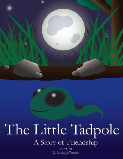 The Little Tadpole-A Story of Friendship