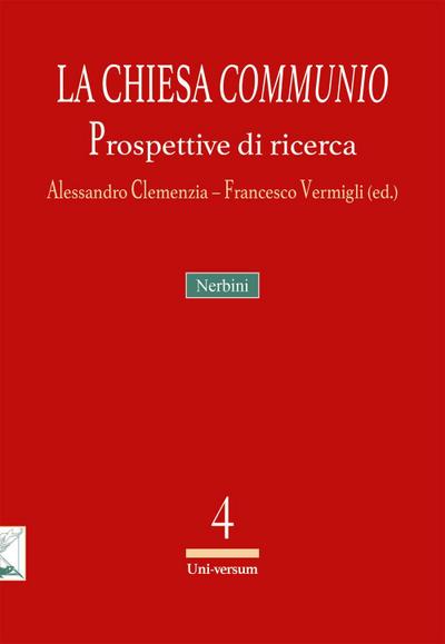 La Chiesa ’communio’. Prospettive di ricerca