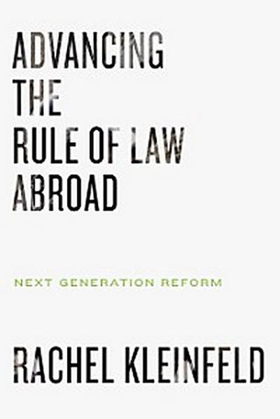Advancing the Rule of Law Abroad (eBook, EPUB) - Rachel Kleinfeld