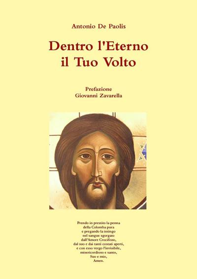 Dentro l’Eterno il Tuo Volto