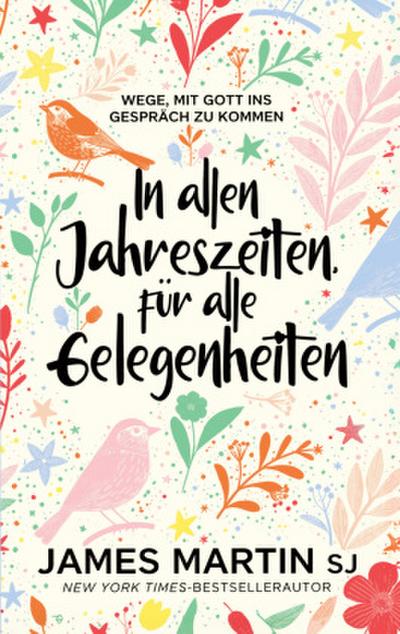 In allen Jahreszeiten, für alle Gelegenheiten