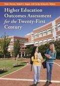 Higher Education Outcomes Assessment for the Twenty-first Century