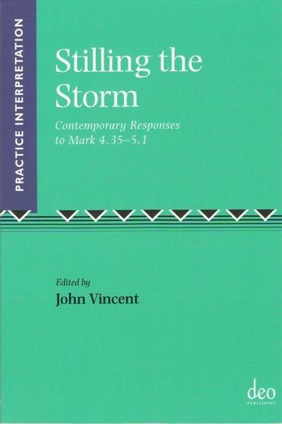 Stilling the Storm: Contemporary Responses to Mark 4.35-5.1