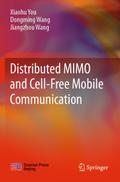 Distributed MIMO and Cell-Free Mobile Communication