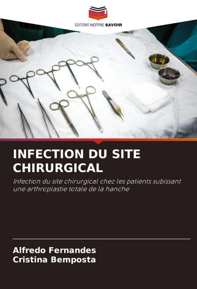 INFECTION DU SITE CHIRURGICAL