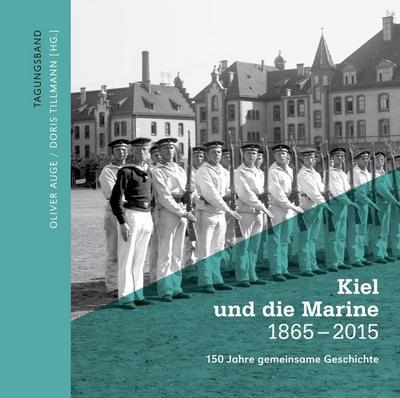 Kiel und die Marine 1865-2015