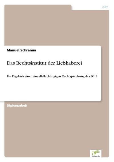 Das Rechtsinstitut der Liebhaberei