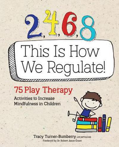 2, 4, 6, 8 This Is How We Regulate