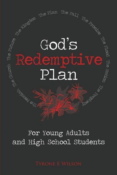 God’s Redemptive Plan: For Young Adults and High School Students
