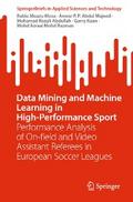 Data Mining and Machine Learning in High-Performance Sport