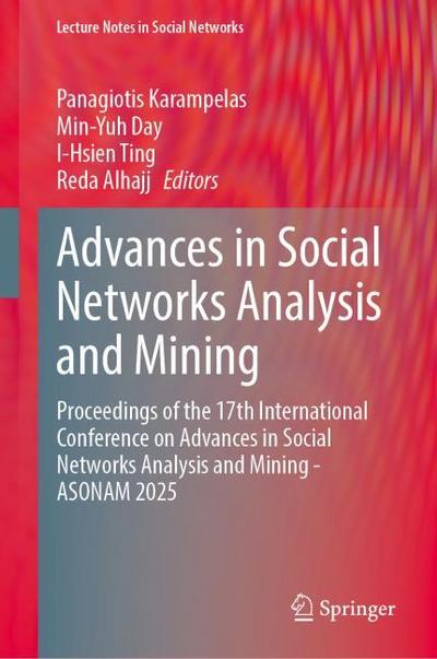 Advances in Social Networks Analysis and Mining