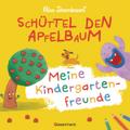 Schüttel den Apfelbaum - Meine Kindergartenfreunde