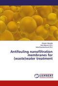 Antifouling nanofiltration membranes for (waste)water treatment