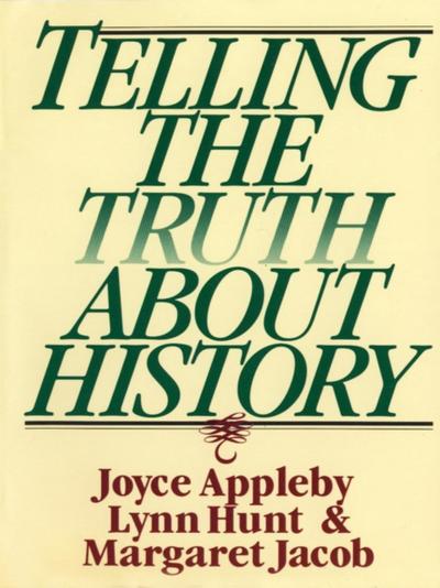 Telling the Truth about History