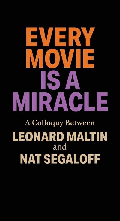 Every Movie is a Miracle