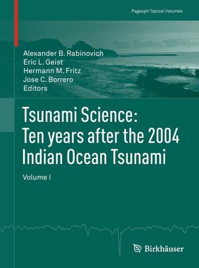 Tsunami Science: Ten years after the 2004 Indian Ocean Tsunami