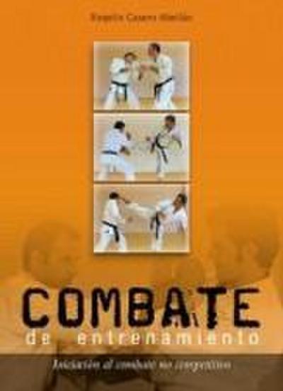 Combate de entrenamiento : iniciación al combate no competitivo