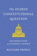 The Oldest Constitutional Question