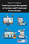 Teaching Content Management in Technical and Professional Communication