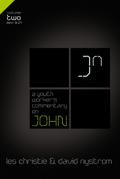 A Youth Worker’s Commentary on John, Vol 2