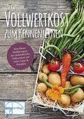 Vollwertkost zum Kennenlernen