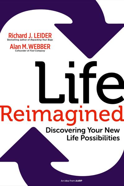 Life Reimagined