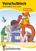 Vorschulblock ab 5 Jahre für Junge und Mädchen - Buchstaben und Laute