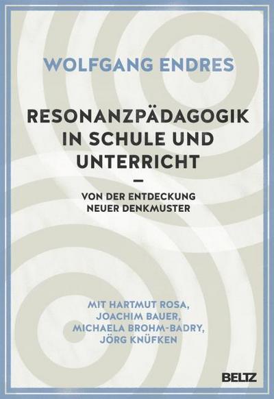 Resonanzpädagogik in Schule und Unterricht