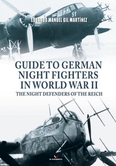 Gil Martinez, E: Guide To German Night Fighters In World War