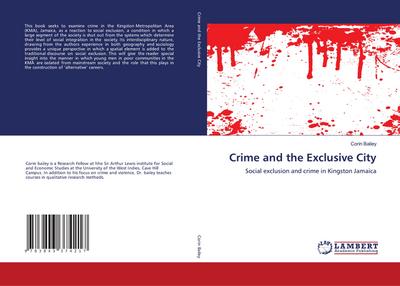 Crime and the Exclusive City