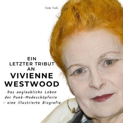 Ein letzter Tribut an <br> Vivienne Westwood