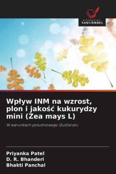 Wp¿yw INM na wzrost, plon i jako¿¿ kukurydzy mini (Zea mays L)