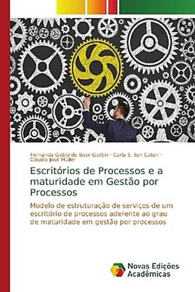 Escritórios de Processos e a maturidade em Gestão por Processos