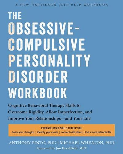 The Obsessive-Compulsive Personality Disorder Workbook
