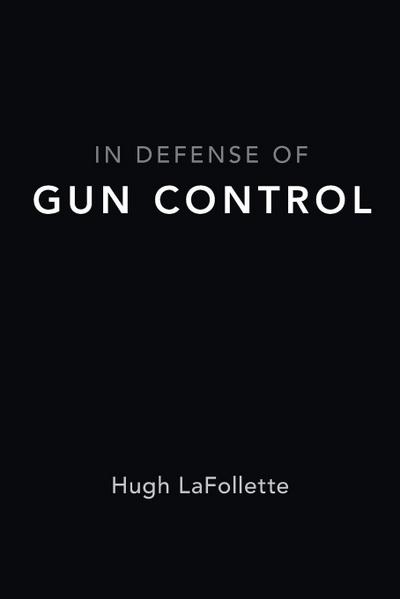 In Defense of Gun Control