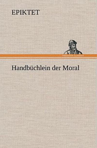 Handbüchlein der Moral