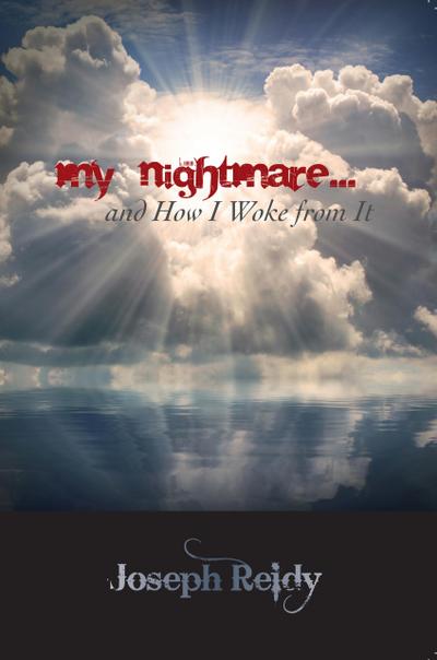 My Nightmare...And How I Woke From It (That Time I Died For A lil Bit, #1)