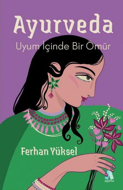 Ayurveda - Uyum Icinde Bir Ömür