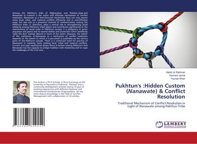 Pukhtun’s :Hidden Custom (Nanawate) & Conflict Resolution