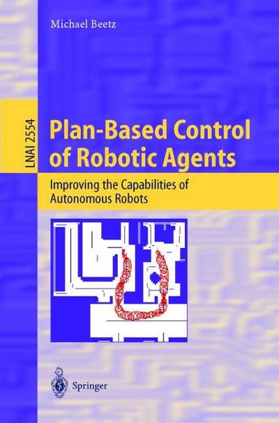 Plan-Based Control of Robotic Agents