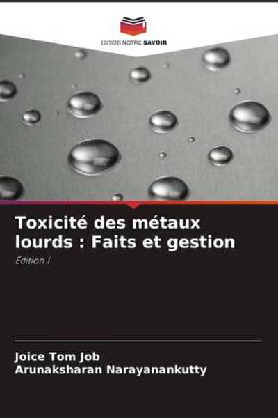 Toxicité des métaux lourds : Faits et gestion